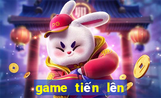 game tiến lên là gì