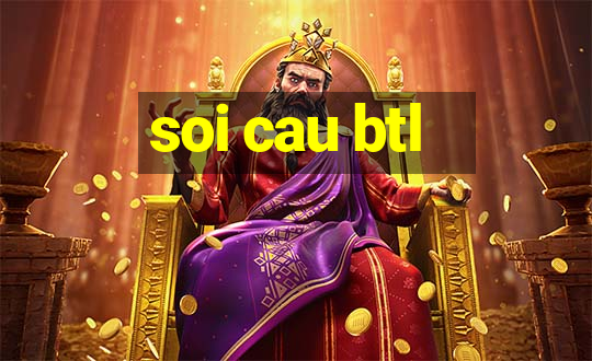 soi cau btl