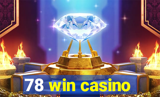 78 win casino