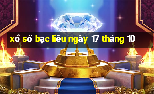 xổ số bạc liêu ngày 17 tháng 10