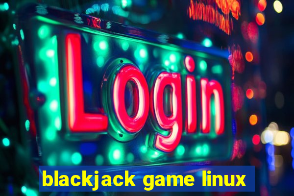 blackjack game linux