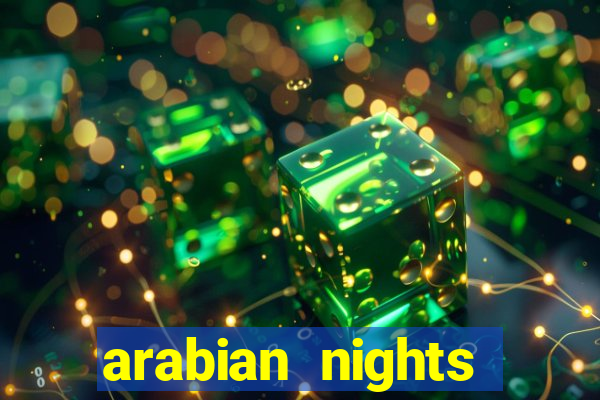 arabian nights echtgeld slot