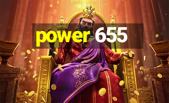 power 655