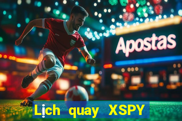 Lịch quay XSPY ngày 17