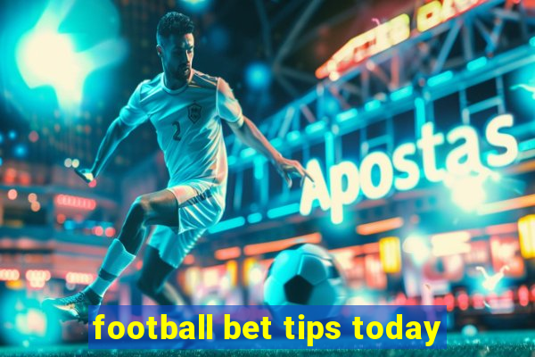 football bet tips today