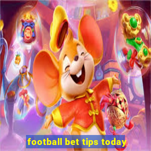 football bet tips today