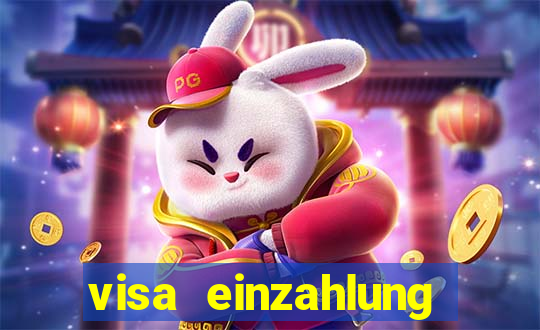 visa einzahlung online casino