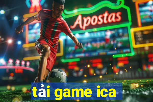 tải game ica