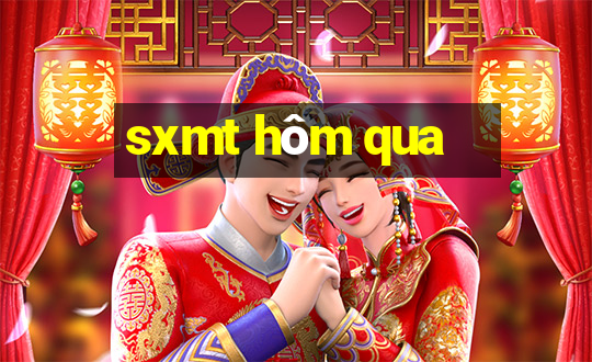 sxmt hôm qua