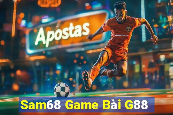 Sam68 Game Bài G88