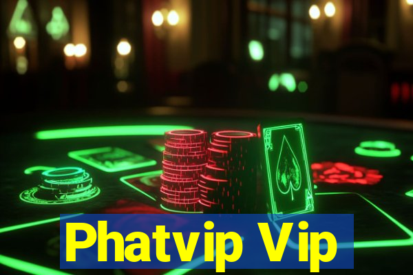 Phatvip Vip