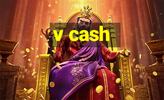 v cash