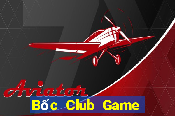 Bốc Club Game Bài Online Uy Tín