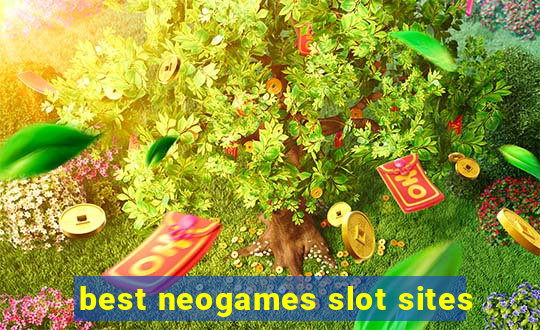 best neogames slot sites