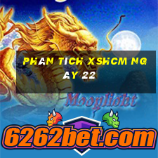 Phân tích XSHCM ngày 22