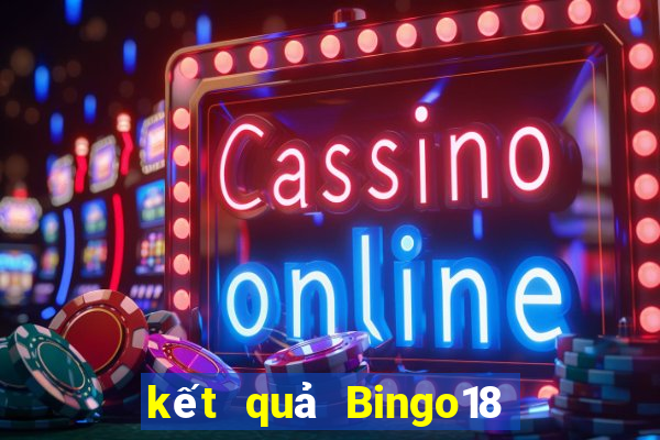 kết quả Bingo18 ngày 30