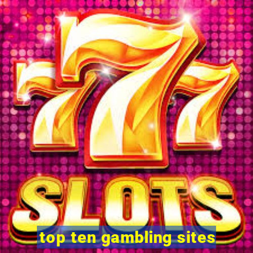 top ten gambling sites