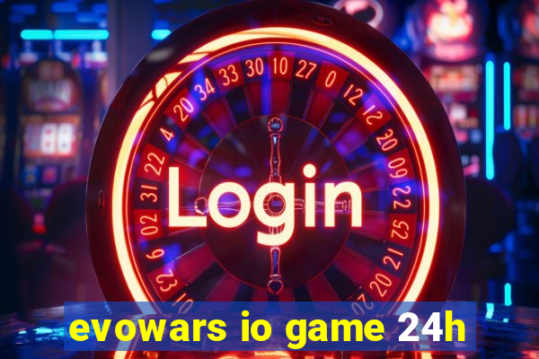 evowars io game 24h