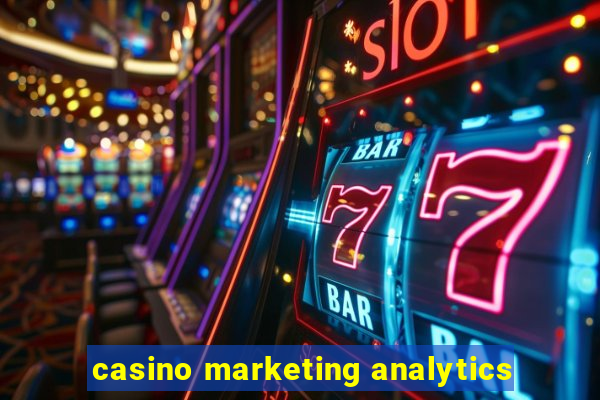 casino marketing analytics