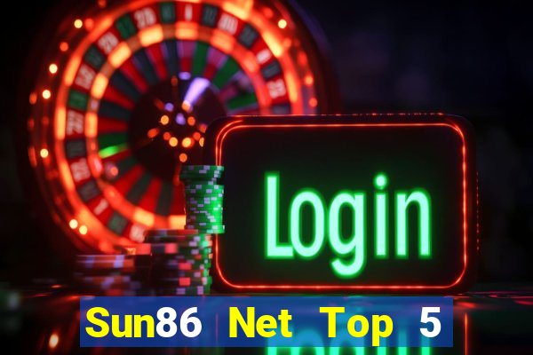 Sun86 Net Top 5 Game Bài Đổi Thưởng Uy Tín 2022