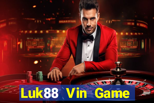 Luk88 Vin Game Bài Hay Nhất Hiện Nay