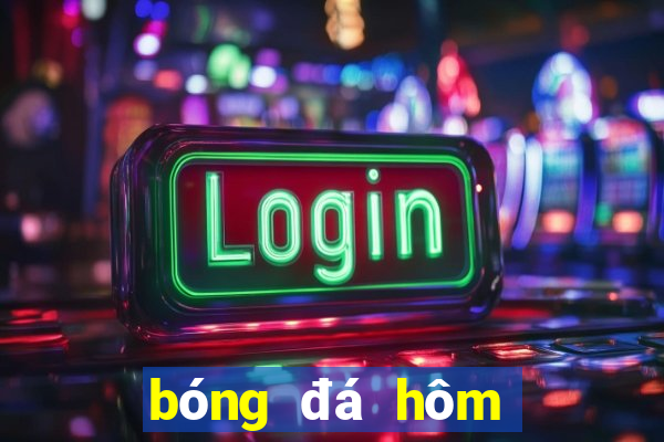 bóng đá hôm nay nữ