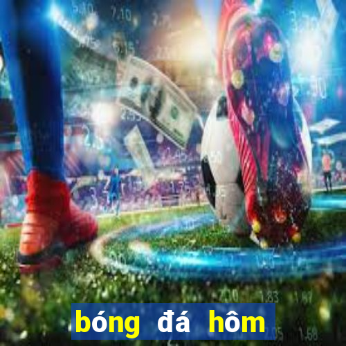 bóng đá hôm nay nữ