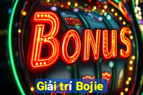 Giải trí Bojie