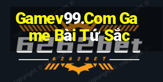 Gamev99.Com Game Bài Tứ Sắc