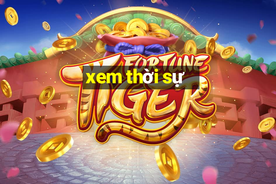 xem thời sự