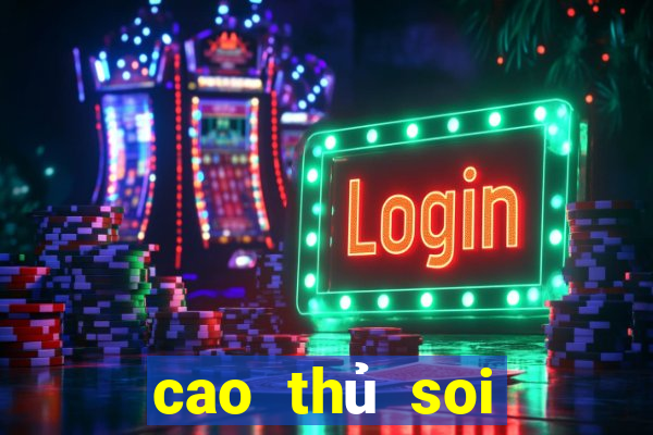 cao thủ soi cầu lô