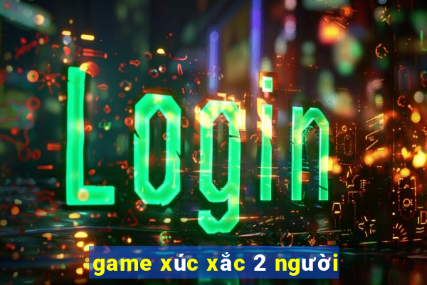 game xúc xắc 2 người