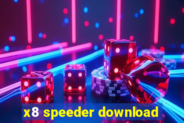 x8 speeder download