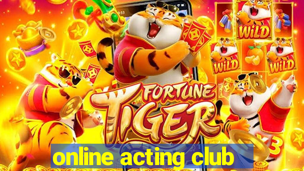 online acting club