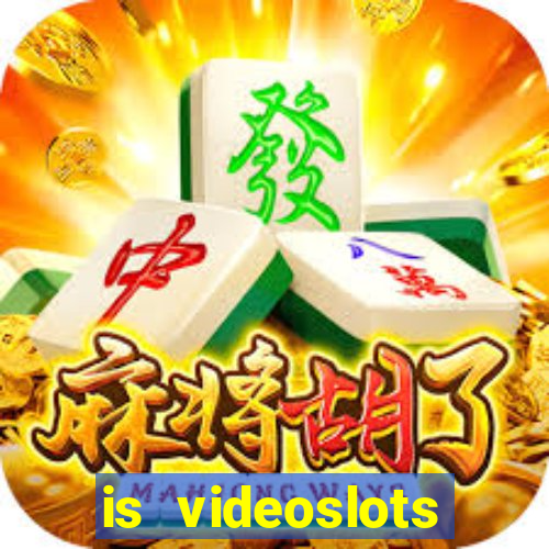 is videoslots casino safe