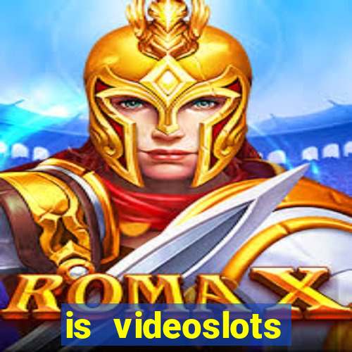 is videoslots casino safe