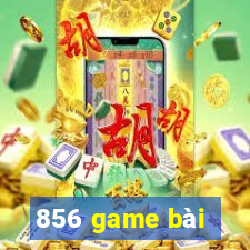 856 game bài