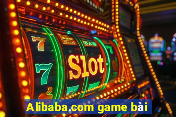 Alibaba.com game bài