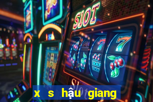 x s hậu giang hôm nay