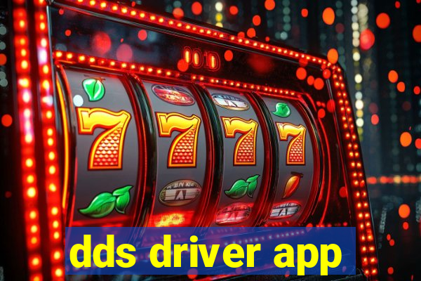 dds driver app