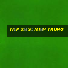 tiếp xổ số miền trung