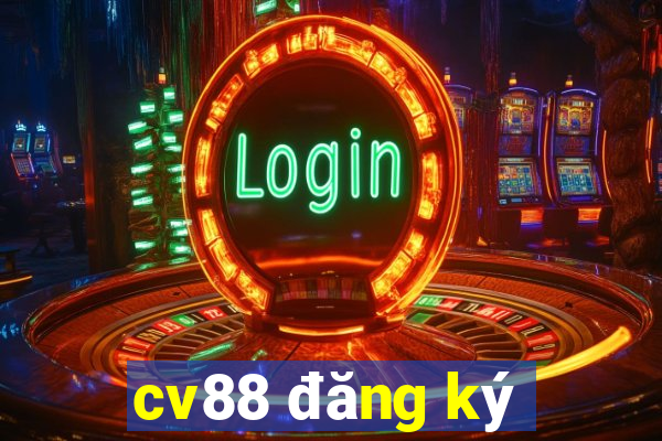 cv88 đăng ký