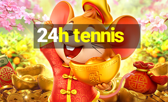 24h tennis