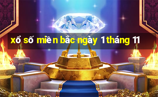 xổ số miền bắc ngày 1 tháng 11