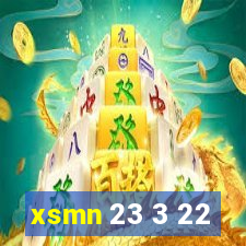 xsmn 23 3 22