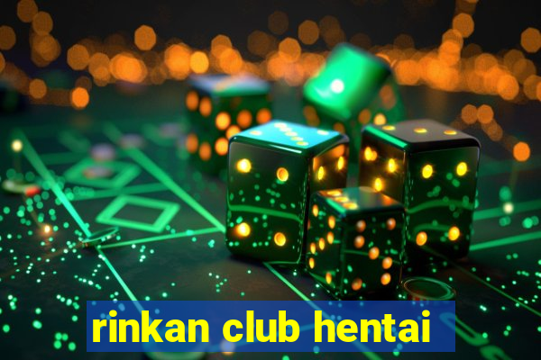 rinkan club hentai