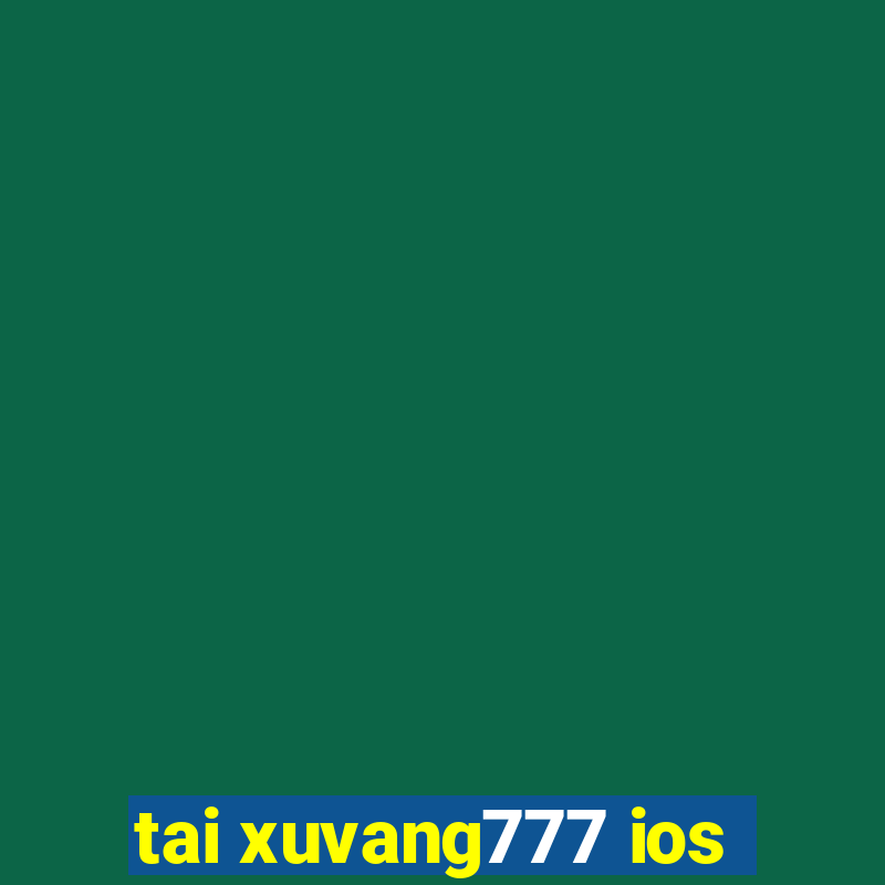 tai xuvang777 ios