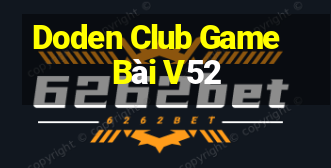 Doden Club Game Bài V52