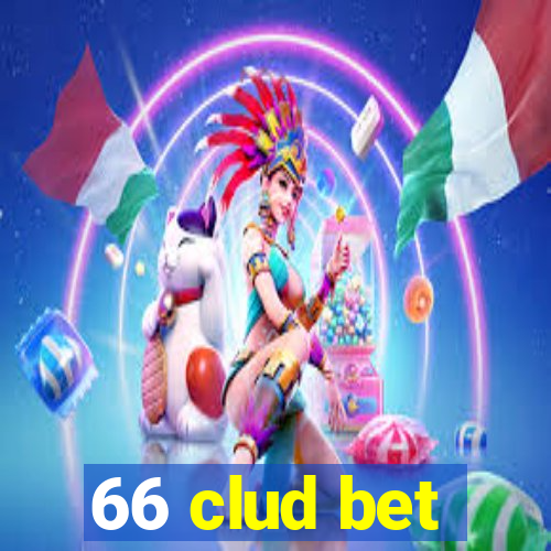 66 clud bet