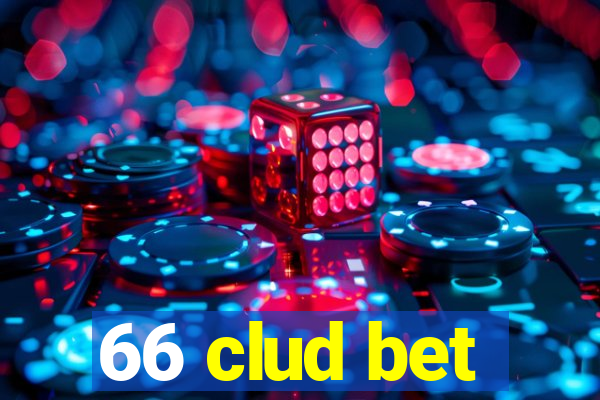 66 clud bet